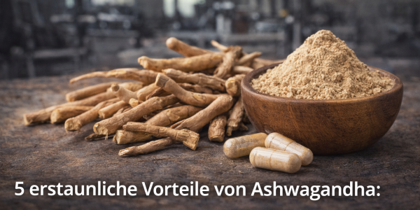 5 amazing benefits of ashwagandha: More strength, less inflammation and a stronger immune system.