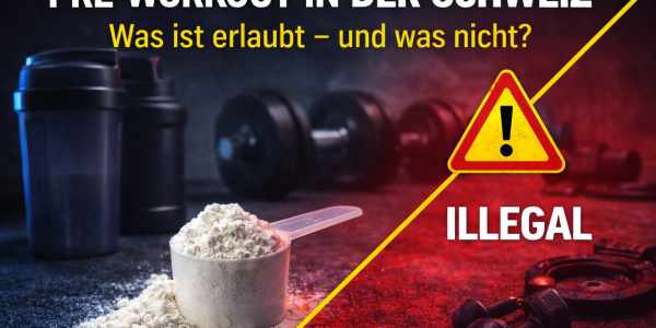 Pre-Workout en Suisse - qu'est-ce qui est autorisé et qu'est-ce qui ne l'est pas ?